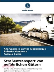 Straßentransport von gefährlichen Gütern