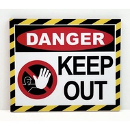 DANGER KEEP OUT SIGN