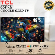 [NEW MODEL] TCL 65" QLED 4K GOOGLE TV 65P7K //  4TC60DK1X