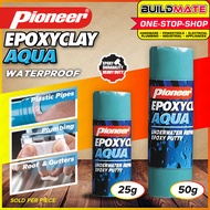PIONEER Epoxy Clay AQUA 25g | 50g [SOLD PER PIECE] Underwater Repairs Epoxy Putty •BUILDMATE•