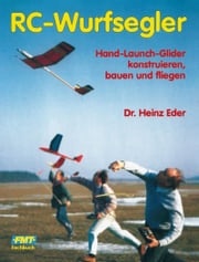 RC-Wurfsegler Dr. Heinz Eder