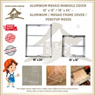 ALUMINIUM MOSAIC MANHOLE COVER 12" x 12" / 18" x 24" - ALUMINIUM / MOSAIC FRAME COVER / PENUTUP MOSE