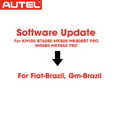 Autel Update Software Update For Fiat Brazil, Gm Brazil For KM100 BT608E MK808 MK808BT PRO IM508S MK
