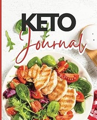 KETO 365 Days of Food & Fitness Tracker Journal: Food Journal and Activity Log to Track Your Eating 