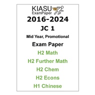 2016-2022 2023 2024 JC1 JC 1 J1 Mid Year  EOY H2 Math Further Math Chemistry Economics Chinese Promo