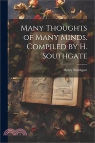 76174.Many Thoughts of Many Minds. Compiled by H. Southgate