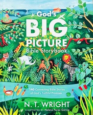 Bible for kids : Gods Big Picture Bible Storybook :140 Connecting Bible Stories of Gods Faithful Pro