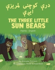 The Three Little Sun Bears (Pashto-English) Anneke Forzani