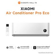 XIAOMI Mijia Air Conditioner Pro Eco XIAOMI แอร์ติดผนัง 12000BTU Inverter เย็นเร็วทันใจใน 30 วินาที 