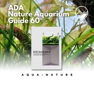 ADA Nature Aquarium Guide 60 (Printed Guide Book for Aquascaping)