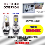 D Series HID LED Conversation PnP Fan White 6ooK Car Light Bulb | D2S | D2R | D4S | D4R