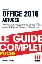 Office 2010 Astuces Thibaud Schwartz