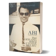 Ahmad bin Idris - Memoir Wartawan ABI: Dari Geylang Serai Ke Utusan Melayu