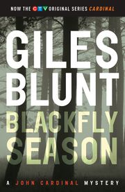 Blackfly Season Giles Blunt