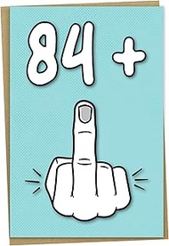 85th Birthday Card, 84 + 1, Funny Birthday Card for 85 Year Old Women or Men,