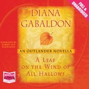A Leaf on the Wind of All Hallows Diana Gabaldon