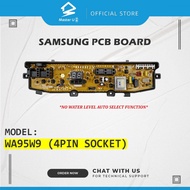 SAMSUNG WASHING MACHINE PCB BOARD (4 PIN SOCKET) MODEL WA95W9