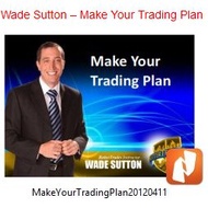 Wade Sutton – Make Your Trading Plan & Wade Sutton Stop the Bleeding