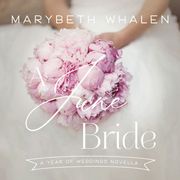 A June Bride Marybeth Mayhew Whalen