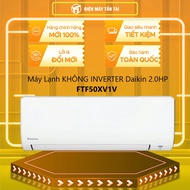 FTF50XV1V - Điều hòa Daikin 18000 BTU 1 chiều FTF50XV1V - GIAO TOÀN QUỐC - FREESHIP HCM