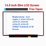 Replacement Acer Aspire 3 A314 A114-21 A114-33 A114-61 A314-22 A314-35 N20Q1 Laptop LCD Screen Panel