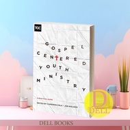 Gospel-Centered Youth Ministry