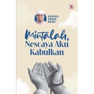 Mintalah, Nescaya Aku Kabulkan