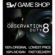 I'm on Observation Duty 1 2 3 4 5 6 7 8 | SW PC Game Steam Online & Offline [Auto]