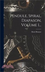 Pendule, Spiral, Diapason, Volume 1...