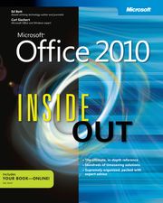 Microsoft® Office 2010 Inside Out Carl Siechert
