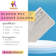 (PERLEMBAR) PLAFON PVC TIPE GLOSSY | GOLDEN PLAFON | BATIK PLAFON /