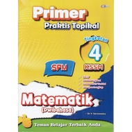 BUKU LATIHAN ( 2025 ) : PRIMER PRAKTIS TOPIKAL SPM MATEMATIK DWIBAHASA TINGKATAN 4 KSSM