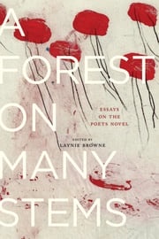 A Forest on Many Stems Laynie Browne