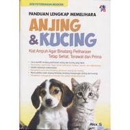 PANDUAN LENGKAP MEMELIHARA ANJING & KUCING, Alex S