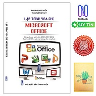 Lập Trình VBA Cho MICROSOFT OFFICE - Dành Cho Các Phiên Bản 2021 -2019 - 2016 Thực Hành Office Với C
