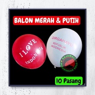 MERAH RED AND WHITE BALLOONS 10 PAIRS OF AUGUST 17 BALLOONS TIRAKTAN BALLOONS RED AND WHITE BALLOONS
