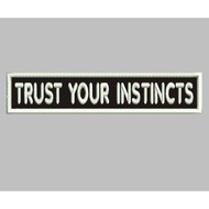 HD-R85 PATCH LOGO TRUST YOUR INSTINCTS TEXT EMBROIDERY ACCESSORIES BET/ EMBLEM