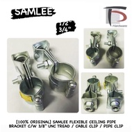 [100% ORIGINAL] SAMLEE FLEXIBLE CEILING PIPE CLAMP BRACKET C/W 3/8” UNC TREAD / CABLE CLIP / PIPE CLIP