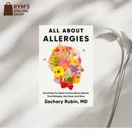 All About Allergies: Everything You Need to Know About Asthma, Food Allergies, Hay Fever, and More