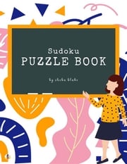 Easy Sudoku Puzzle Book (Printable Version) Sheba Blake