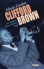 Clifford Brown Alain Gerber