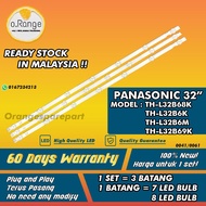 TH-L32B68K / TH-L32B6M / TH-L32B6K / TH-L32B69K PANASONIC 32" LED TV BACKLIGHT (LAMPU TV) L32B68K TH