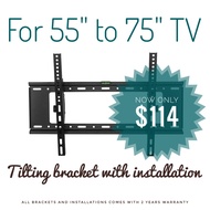 TV Bracket with installation for 40" to 75" (Tilting)