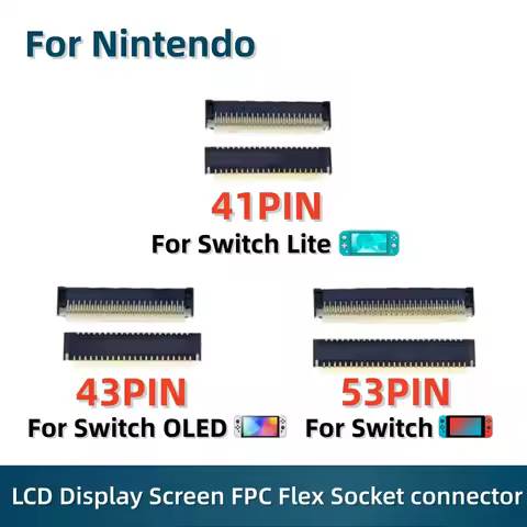 4PCS Fpc Flex Socket for Nintendo Switch LITE OLED LCD FPC Connector 41 43 53 Pin Replacement LCD Di