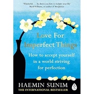 Imported Book LOVE FOR IMPERFECT THINGS BY HAEMIN SUNIM | 9780241331149
