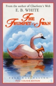 The Trumpet of the Swan E. B. White