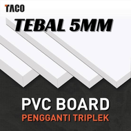PVC FOAM BOARD 5MM UKURAN 40X80