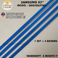 QA85Q60TAK SAMSUNG 85" LED TV BACKLIGHT (LAMPU TV) SAMSUNG 85 INCH LED TV BACKLIGHT BACKLIGHT