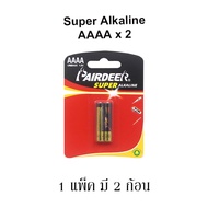 ถ่านอัลคาไลน์ AAAA แพร์เดียร์ Super Alkaline