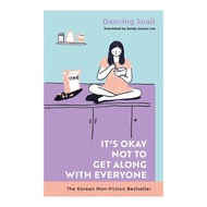 Its Okay Not to Get Along with Everyone (HC) by Dancing Snail